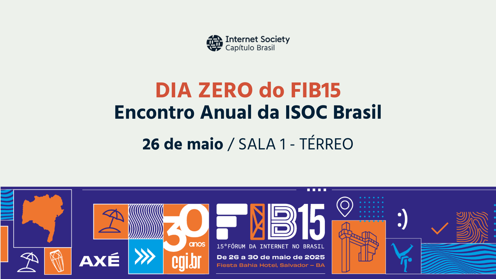 DIA ZERO do FIB15: Encontro Anual da ISOC Brasil.